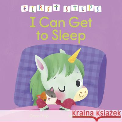 First Steps: I Can Get to Sleep Claire Philip Yenna Mariana 9781398857537