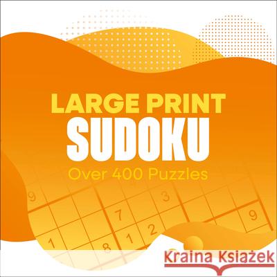 Large Print Sudoku Eric Saunders 9781398859265 Sirius Entertainment