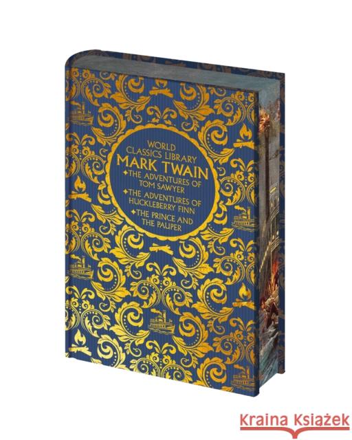 World Classics Library: Mark Twain: The Adventures of Tom Sawyer, The Adventures of Huckleberry Finn, The Prince and the Pauper Mark Twain 9781398860667 Arcturus Publishing Ltd