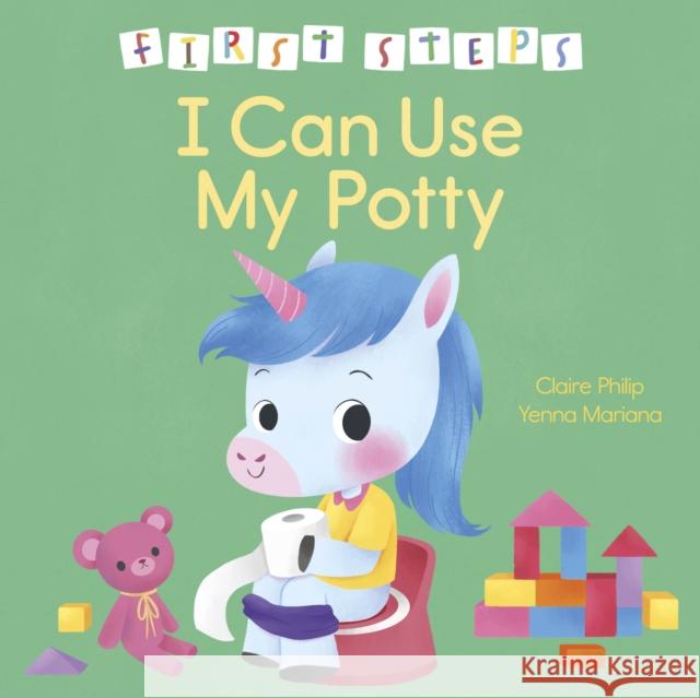 First Steps: I Can Use My Potty Claire Philip 9781398861336 Arcturus Publishing Ltd