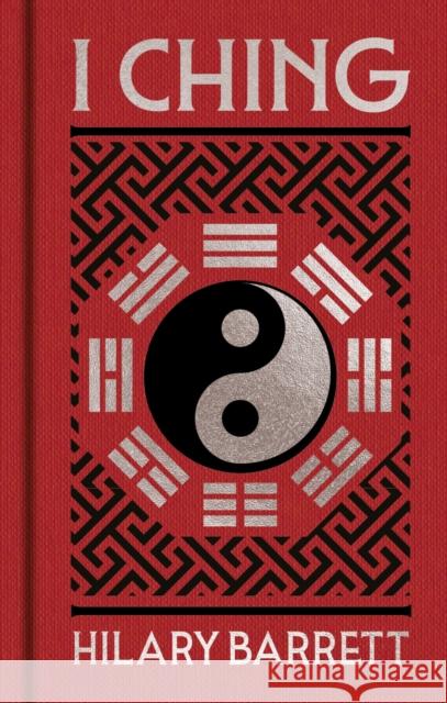 I Ching: Gilded Pocket Edition Hilary Barrett 9781398864627 Arcturus Publishing Ltd