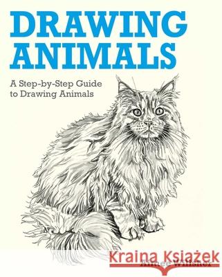 Drawing Animals Aimee Willsher 9781398867406 Sirius Entertainment