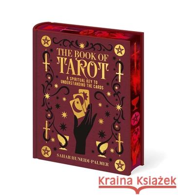 The Book of Tarot: Deluxe Gift Edition with Sprayed Edges Sahar Huneidi Palmer 9781398868304 Sirius Entertainment