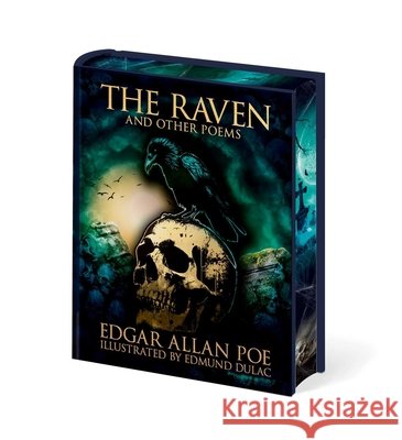 The Raven & Other Poems of Edgar Allan Poe: Illustrated by Edmund Dulac Edgar Allan Poe 9781398869639 Sirius Entertainment