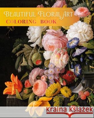 Beautiful Floral Art Coloring Book David Woodroffe 9781398869691 Sirius Entertainment