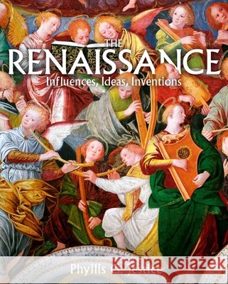 The Renaissance: Influences, Ideas, Inventions Phyllis Jestice 9781398874329