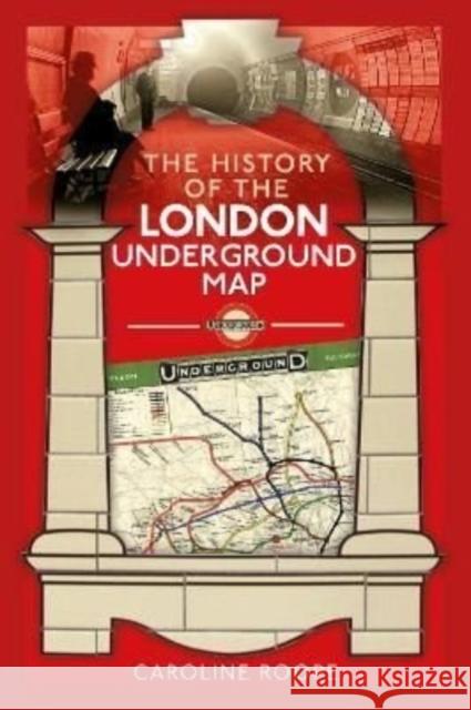 The History of the London Underground Map Roope, Caroline 9781399006811 Pen & Sword Books Ltd