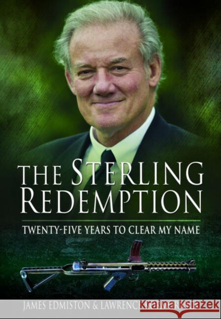 The Sterling Redemption: Twenty Five Years To Clear My Name Lawrence Kormornick 9781399077903 Pen & Sword Books Ltd