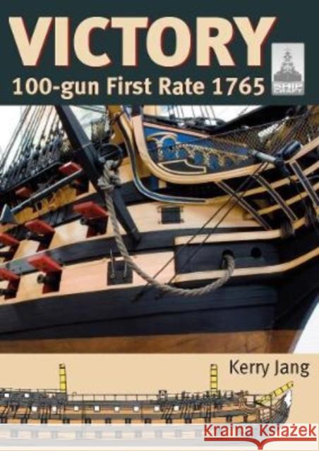 Victory ShipCraft 29: 100-gun First Rate 1765 Kerry Jang 9781399085731 Pen & Sword Books Ltd