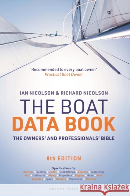 The Boat Data Book 8th Edition: The Owners' and Professionals' Bible Richard Nicolson 9781399412933 Bloomsbury Publishing PLC