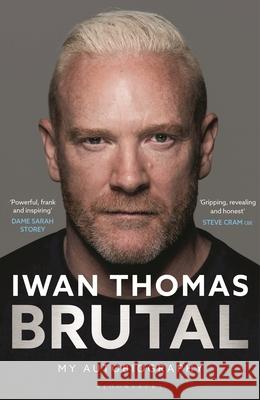 Brutal: My Autobiography Iwan Thomas 9781399413640