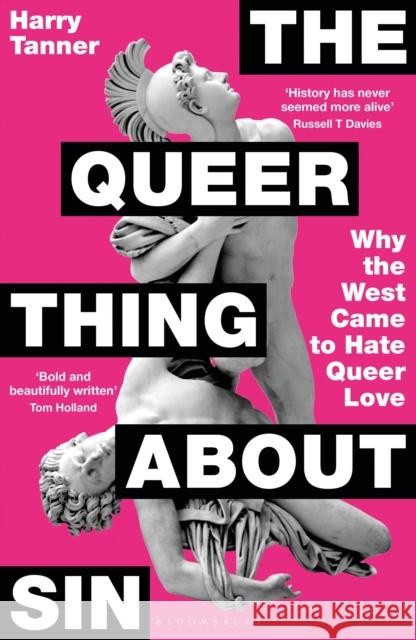 The Queer Thing About Sin: SHORTLISTED FOR FOYLES BOOK OF THE YEAR 2025 Harry Tanner 9781399422291 Bloomsbury Publishing PLC