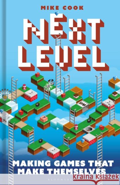 Next Level: Making Games That Make Themselves Michael Cook 9781399423397