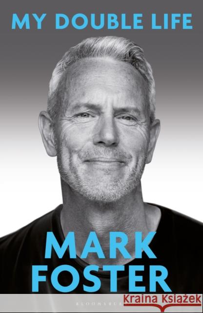 My Double Life Mark Foster 9781399425162