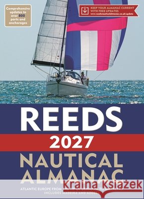 Reeds Nautical Almanac 2027 Simon Jollands 9781399430975 Bloomsbury Publishing PLC
