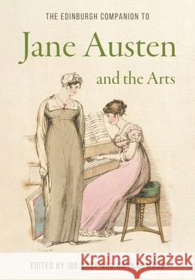 The Edinburgh Companion to Jane Austen and the Arts  9781399500418 Edinburgh University Press