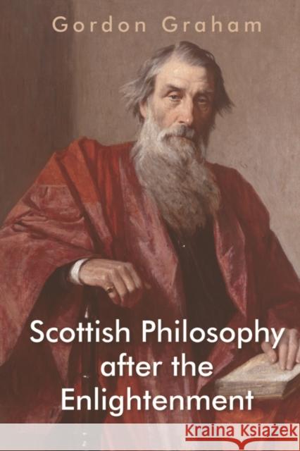 Scottish Philosophy After the Enlightenment  9781399500913 Edinburgh University Press