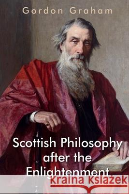 Scottish Philosophy After the Enlightenment  9781399500913 Edinburgh University Press
