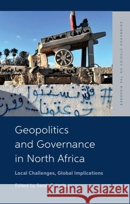 Geopolitics and Governance in North Africa: Local Challenges, Global Implications Yerkes, Sarah 9781399503693 Edinburgh University Press