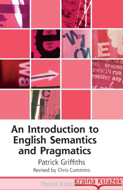 An Introduction to English Semantics and Pragmatics Griffiths, Patrick 9781399504614 EDINBURGH UNIVERSITY PRESS