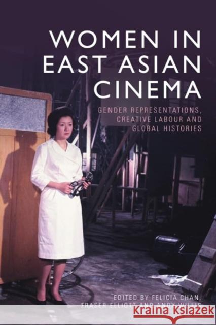 Women in East Asian Cinema  9781399504928 Edinburgh University Press