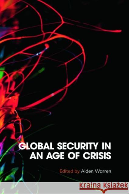 Global Security in an Age of Crisis Enloe, Cynthia 9781399505437