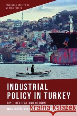 Industrial Policy in Turkey William Hale 9781399510141