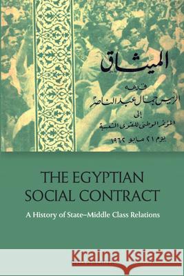 The Egyptian Social Contract: A History of State-Middle Class Relations Shechter, Relli 9781399510301 EDINBURGH UNIVERSITY PRESS