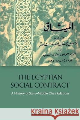 The Egyptian Social Contract: A History of State-Middle Class Relations Relli Shechter 9781399510318 Edinburgh University Press