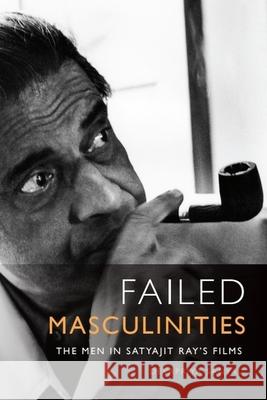 Failed Masculinities Devapriya Sanyal 9781399511155 Edinburgh University Press