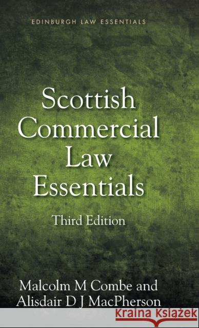 Scottish Commercial Law Essentials Malcolm Combe Alisdair MacPherson 9781399511773 Edinburgh University Press