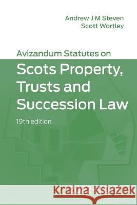 Avizandum Statutes on Scots Property, Trusts & Succession Law: 2022-2023 J. M. Steven, Andrew 9781399514613 Edinburgh University Press