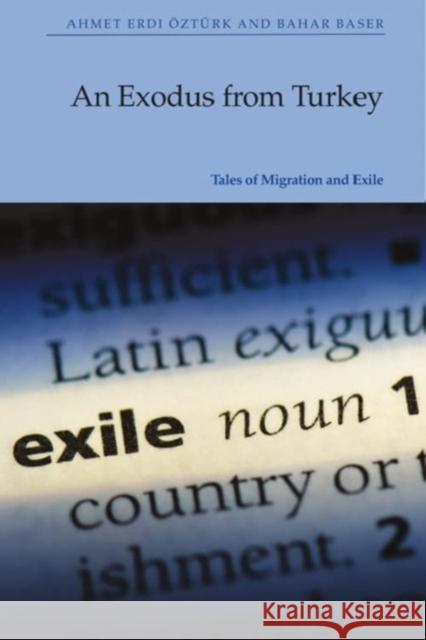 An Exodus from Turkey: Tales of Migration and Exile Bahar Baser 9781399519663 Edinburgh University Press