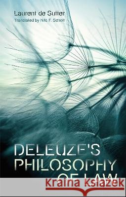 Deleuze's Philosophy of Law Laurent d Nils F 9781399522403 Edinburgh University Press