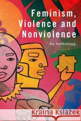 Feminism, Violence and Nonviolence  9781399526036 Edinburgh University Press