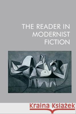 The Reader in Modernist Fiction Brian Richardson 9781399528368 Edinburgh University Press