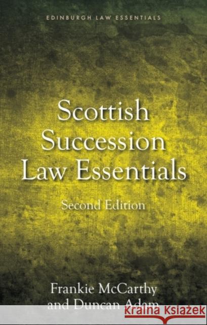 Succession Law Essentials: 2nd edition Duncan Adam 9781399535984 Edinburgh University Press