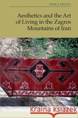 Aesthetics and the Art of Living in the Zagros Mountains of Iran  9781399536738 Edinburgh University Press