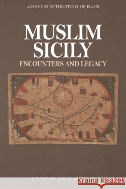 Muslim Sicily: Encounters and Legacy Nuha Alshaar 9781399536813 Edinburgh University Press