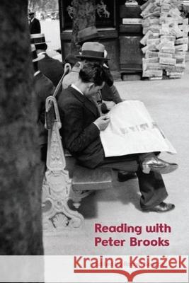 Reading with Peter Brooks Rachel Bowlby 9781399538381 Edinburgh University Press