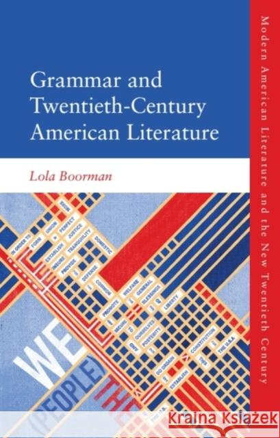Grammar and Twentieth-Century American Literature Lola (Lecturer in American Literature and Culture, University of York) Boorman 9781399547543 Edinburgh University Press