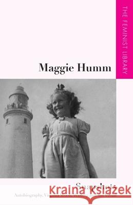 Maggie Humm - Snapshots: Autobiography, Virginia Woolf, Writing and the Visual Maggie Humm 9781399560979 Edinburgh University Press