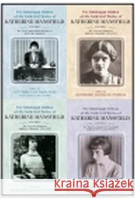 The Edinburgh Edition of the Collected Works of Katherine Mansfield: Volumes 1-4 Katherine Mansfield Gerri Kimber Vincent O'Sullivan 9781399567350 Edinburgh University Press