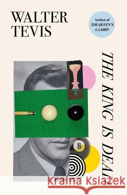 The King Is Dead Walter Tevis 9781399601160