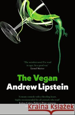 The Vegan Andrew Lipstein 9781399602600 Orion Publishing Co