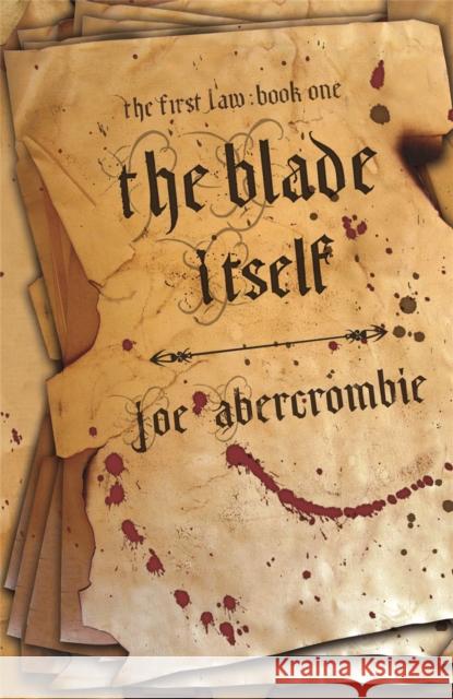 The Blade Itself: Book One Joe Abercrombie 9781399604307 Orion Publishing Co