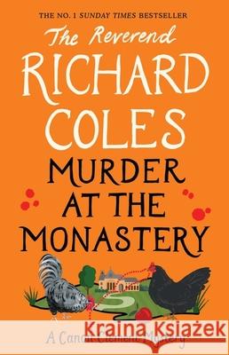 Murder at the Monastery: The No. 1 Sunday Times Bestseller Richard Coles 9781399607476