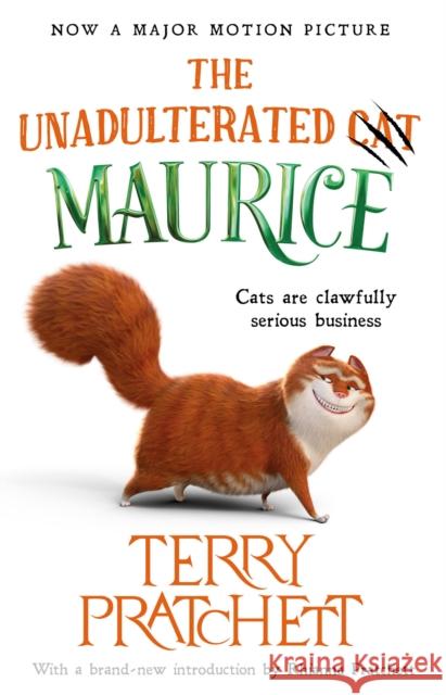 The Unadulterated Cat: The Amazing Maurice Edition Terry Pratchett 9781399608688 Orion Publishing Co