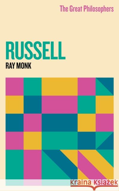 The Great Philosophers: Russell Ray Monk 9781399612357 Orion Publishing Co
