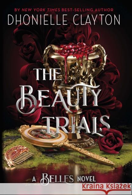The Beauty Trials: The spellbinding conclusion to the Belles series from the queen of dark fantasy and the next BookTok sensation  9781399613927 Orion Publishing Co